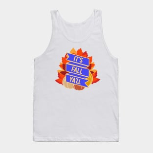 It's Fall Ya'll Tank Top